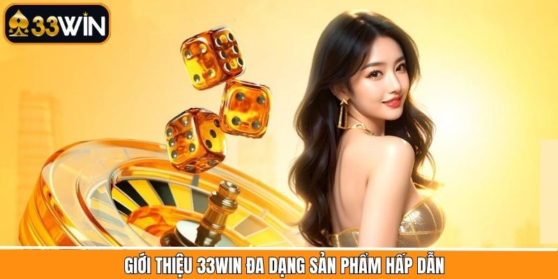 Bật mí những sảnh game đình đám có mặt tại 33Win